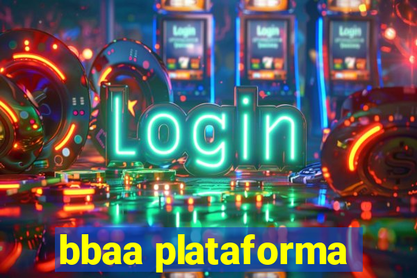 bbaa plataforma